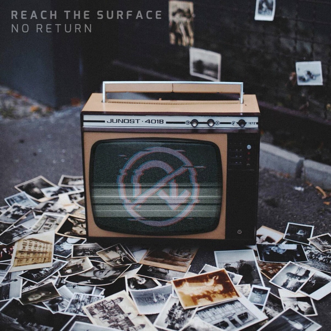 Reach the Surface - No Return (2019)